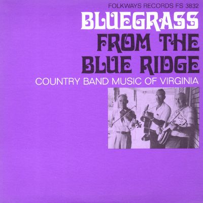 Bluegrass From the Blue Ridge: Country Band Music of Virginia