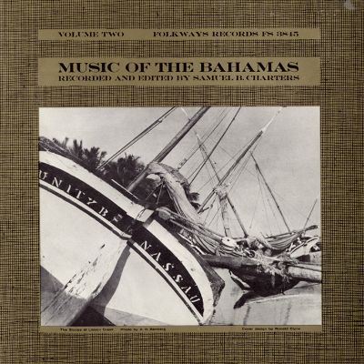 Music of the Bahamas, Vol. 2: Anthems, Work Songs and Ballads