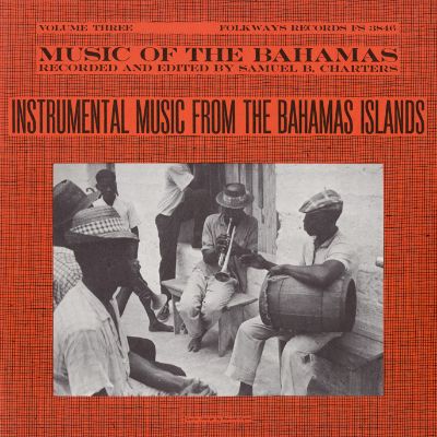 Music of the Bahamas, Vol. 3: Instrumental Music from the Bahamas Islands