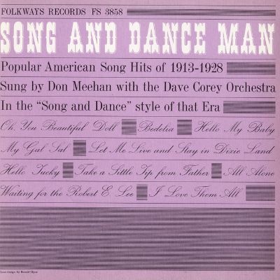 Song and Dance Man: Popular American Song Hits 1913-1928 With Don Meehan and the Dave Carey Orchestra
