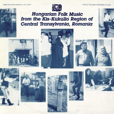 Hungarian Folk Music from the Kis-Küküllő Region of Central Transylvania, Romania