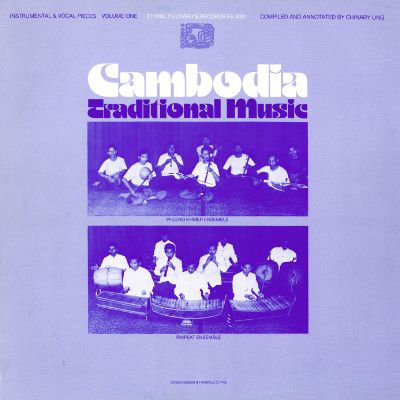 Cambodia: Traditional Music, Vol. 1: Instrumental and Vocal Pieces