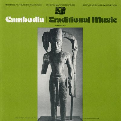 Cambodia: Traditional Music, Vol. 2: Tribe Music, Folk Music and Popular Dances