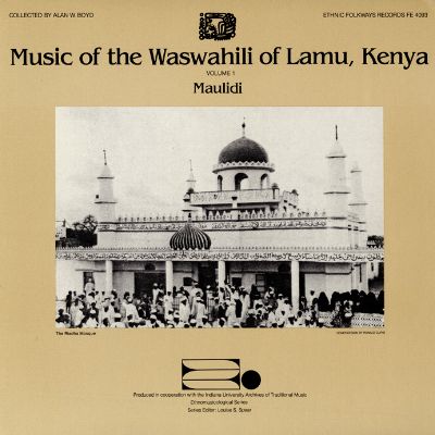 Music of the Waswahili of Lamu, Kenya, Vol. 1: Maulidi