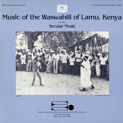 Music of the Waswahili of Lamu, Kenya, Vol. 3: Secular Music