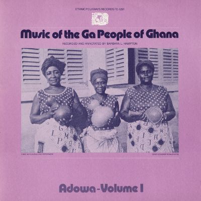 Music of the Ga People of Ghana: Adowa, Vol. 1