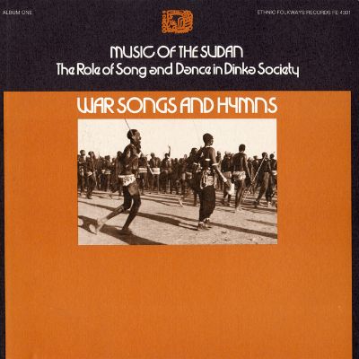 Music of the Sudan: The Role of Song and Dance in Dinka Society, Album One: War Songs and Hymns