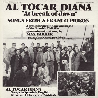 Al Tocar Diana: At the Break of Dawn: Songs From a Franco Prison