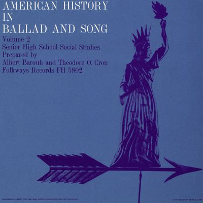 American History in Ballad and Song, Vol.2