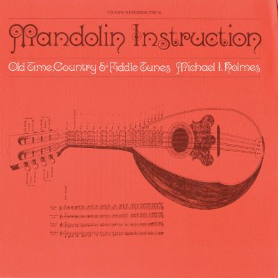 Mandolin Instruction: Old Time, Country and Fiddle Tunes