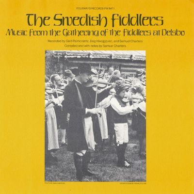 The Swedish Fiddlers: Music from the Gathering of the Fiddlers at Delsbo