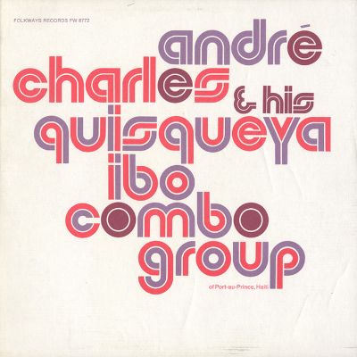 André Charles and His Quisqueya Ibo Combo Group (Haiti)