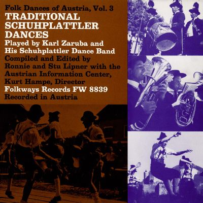 Folk Dances of Austria, Vol. 3: Traditional Schuhplattler Dances
