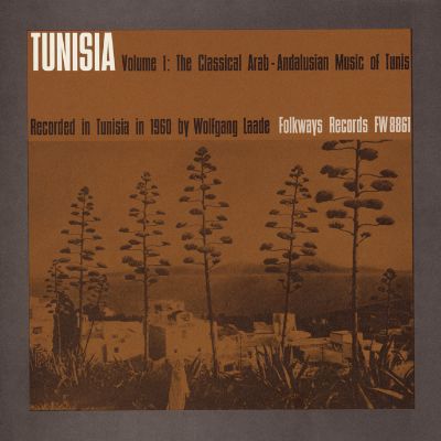 Tunisia, Vol. 1: The Classical Arab-Andalusian Music of Tunis