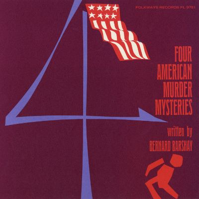 Four American Murder Mysteries: Written by Bernard Barshay