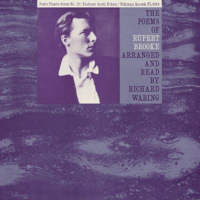 The Poems of Rupert Brooke: Arranged and Read by Richard Waring