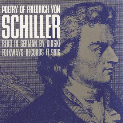 Poetry of Friedrich von Schiller: Read in German by Kinski