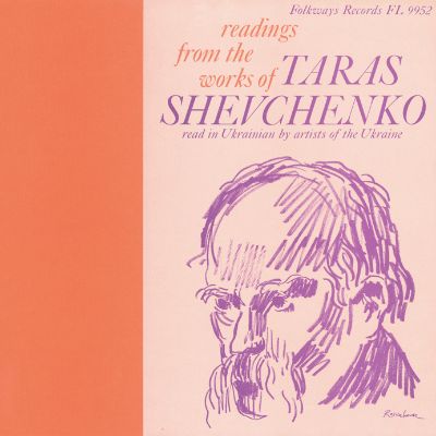 Readings from the Works of Taras Shevchenko: Read in Ukrainian by Artists of the Ukraine