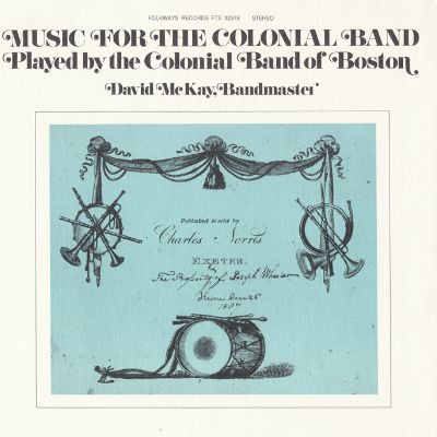 Music for the Colonial Band: Played by the Colonial Band of Boston
