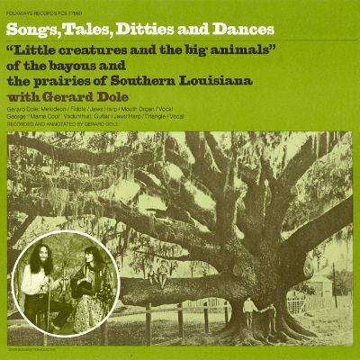 Songs, Tales, Ditties and Dances (from Louisiana)