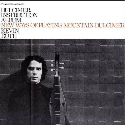 Dulcimer Instruction Album: New Ways of Playing Mountain Dulcimer