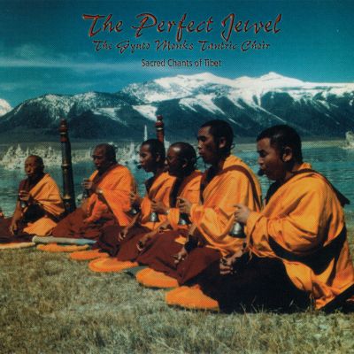 The Perfect Jewel: Sacred Chants of Tibet