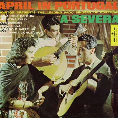 April in Portugal: An Evening at the Severa