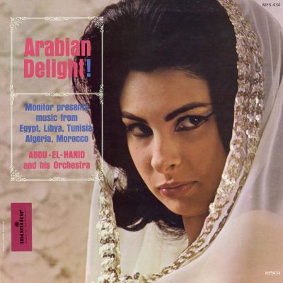 Arabian Delight: Music from Egypt, Libya, Tunisia, Algeria, and Morocco