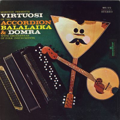 Virtuosi of the Accordion, Balalaika, Domra and Zhaleika (LP edition)