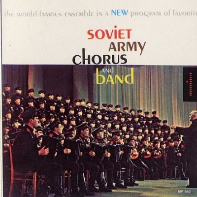 Soviet Army Chorus & Band in a New Program of Favorites