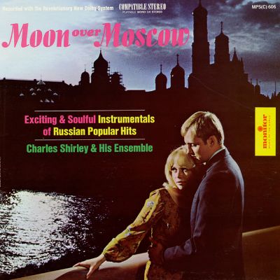 Moon Over Moscow: Exciting and Soulful Instrumentals of Russian Popular Hits