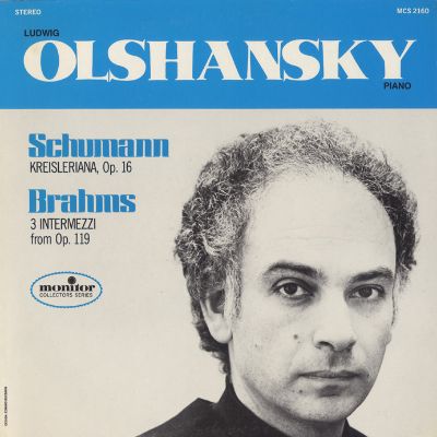 Schumann: Kreisleriana, Op. 16; Brahms: 3 Intermezzi from Op. 119