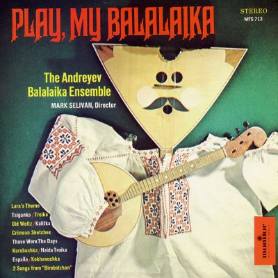 Balalaika: Monitor Presents the Andreyev Balalaika Ensemble