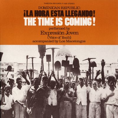 Dominican Republic: La Hora Esta Llegando! The Time is Coming!