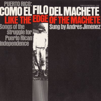 Puerto Rico: Como el Filo del Machete: Like the Edge of the Machete