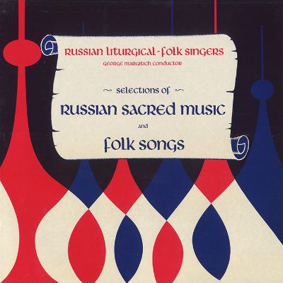 Selections of Russian Sacred Music and Folk Songs