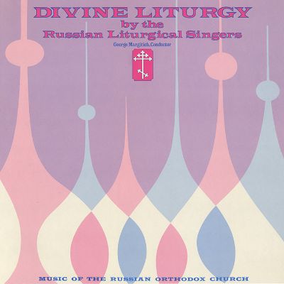 Divine Liturgy: Music of the Russian Orthodox Church