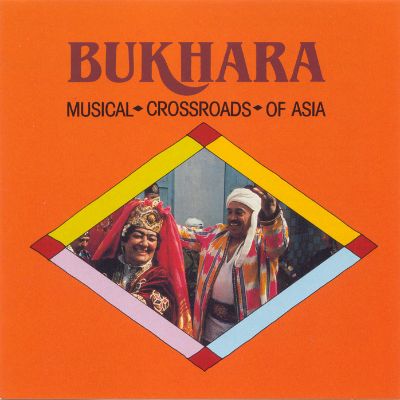Bukhara: Musical Crossroads of Asia