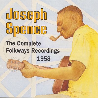Joseph Spence: The Complete Folkways Recordings, 1958