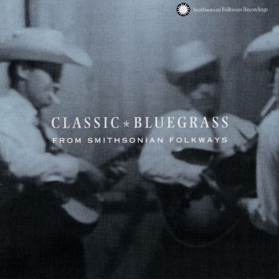 Classic Bluegrass from Smithsonian Folkways