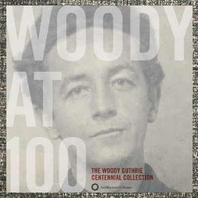 Album cover of Woody Guthrie, Woody at 100