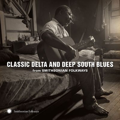Classic Delta and Deep South Blues from Smithsonian Folkways