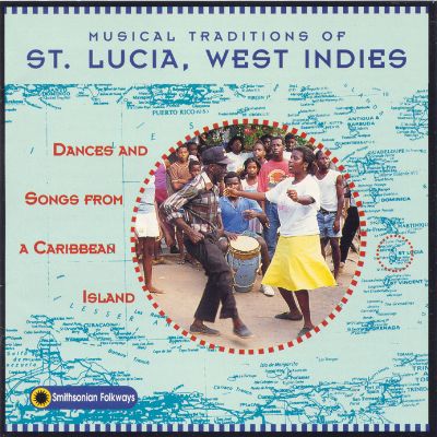 Musical Traditions of St. Lucia, West Indies