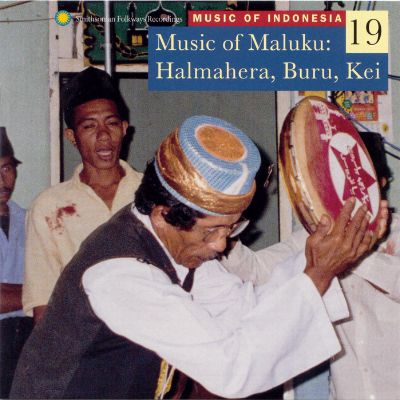 Music of Indonesia, Vol. 19: Music of Maluku: Halmahera, Buru, Kei