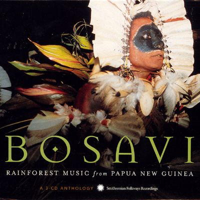 Bosavi: Rainforest Music from Papua New Guinea