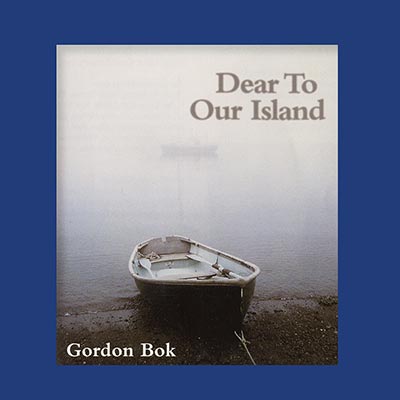 Dear To Our Island by Gordon Bok