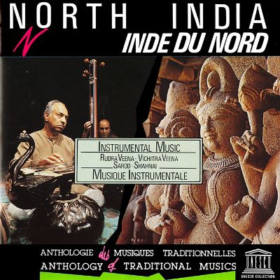 North India: Instrumental Music - Rudra Veena, Vichitra Veena, Sarod, Shahnai