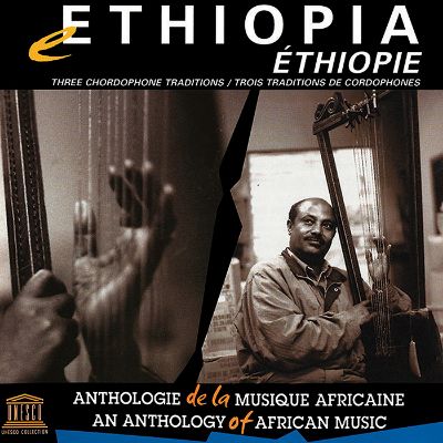 Ethiopia: Three Chordophone Traditions