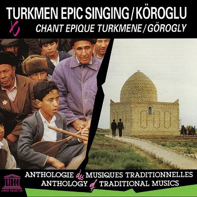 Turkmen Epic Singing: Köroğlu