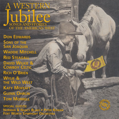 A Western Jubilee: Songs and Stories of the American West